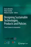 Designing Sustainable Technologies, Products and Policies reviews