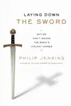 Laying Down the Sword e-book
