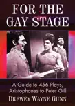 For the Gay Stage synopsis, comments