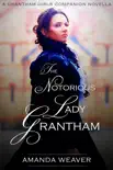 The Notorious Lady Grantham synopsis, comments