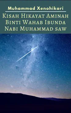 kisah hikayat aminah binti wahab ibunda nabi muhammad saw imagen de la portada del libro