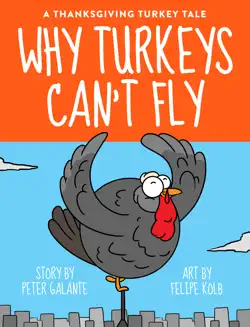 a thanksgiving turkey tale: why turkeys can't fly book cover image