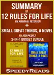 Summary of 12 Rules for Life: An Antidote to Chaos by Jordan B. Peterson + Summary of Small Great Things, A Novel by Jodi Picoult sinopsis y comentarios