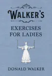 Walker's Exercises for Ladies sinopsis y comentarios