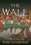 The Wall of Retribution synopsis, comments
