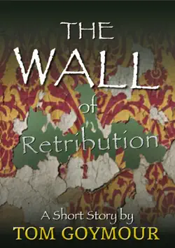 the wall of retribution book cover image