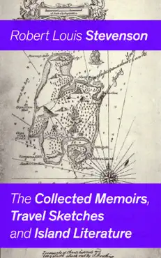 the collected memoirs, travel sketches and island literature book cover image