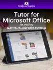 Tutor for Microsoft Office iPad synopsis, comments