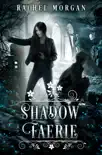 Shadow Faerie synopsis, comments