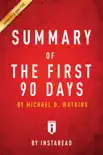 Summary of The First 90 Days synopsis, comments