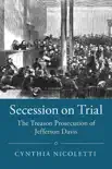Secession on Trial synopsis, comments