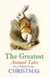 The Greatest Animal Tales for a Warm Fuzzy Christmas synopsis, comments