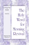 The Holy Word for Morning Revival - Crystallization-study of Ezekiel, Volume 4 synopsis, comments