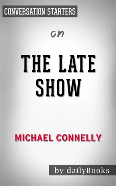 the late show by michael connelly: conversation starters book cover image