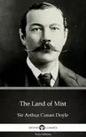 The Land of Mist by Sir Arthur Conan Doyle (Illustrated) sinopsis y comentarios
