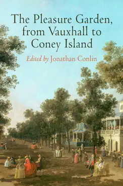 the pleasure garden, from vauxhall to coney island imagen de la portada del libro