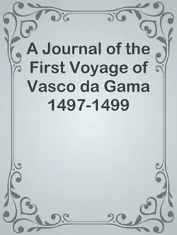 a journal of the first voyage of vasco da gama 1497-1499 book cover image