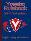 Yosebo Rulebook synopsis, comments