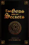 The Gods Have No Secrets synopsis, comments