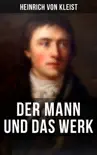 Heinrich von Kleist: Der Mann und das Werk sinopsis y comentarios