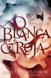 Blanca & Roja book summary, reviews and downlod