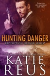Hunting Danger book summary, reviews and downlod