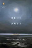 Blue Rose synopsis, comments