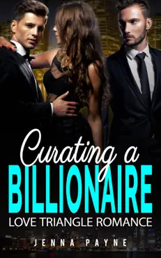 curating a billionaire - love triangle romance book cover image