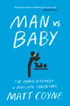Man vs. Baby synopsis, comments