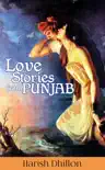 Love Stories from Punjab book summary, reviews and download