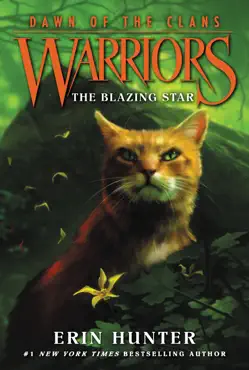 warriors: dawn of the clans #4: the blazing star book cover image