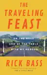The Traveling Feast synopsis, comments