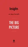 Insights on Sean Carroll’s The Big Picture by Instaread sinopsis y comentarios