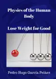 Physics of the Human Body Lose Weight for Good sinopsis y comentarios