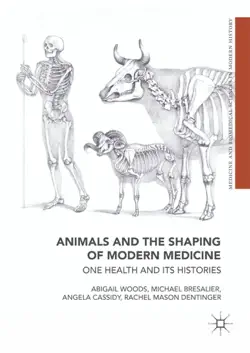 animals and the shaping of modern medicine book cover image