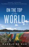 On the Top of the World synopsis, comments