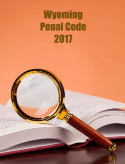 wyoming. penal code. 2017 book cover image