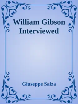 william gibson interviewed book cover image