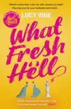 What Fresh Hell synopsis, comments