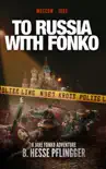 To Russia With Fonko synopsis, comments