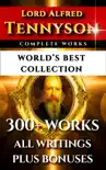 Tennyson Complete Works – World’s Best Collection e-book