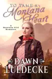 To Tame A Montana Heart synopsis, comments