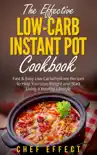 The Effective Low-Carb Instant Pot Cookbook synopsis, comments