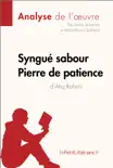 Syngué Sabour. Pierre de patience d'Atiq Rahimi (Analyse de l'oeuvre) sinopsis y comentarios