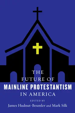 the future of mainline protestantism in america book cover image