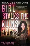 Girl Stalks The Ruins synopsis, comments