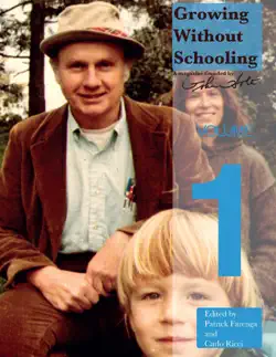 growing without schooling volume 1 book cover image