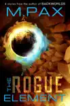 The Rogue Element synopsis, comments