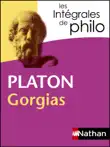 Intégrales de Philo - PLATON, Gorgias sinopsis y comentarios