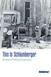 This Is Schlumberger synopsis, comments